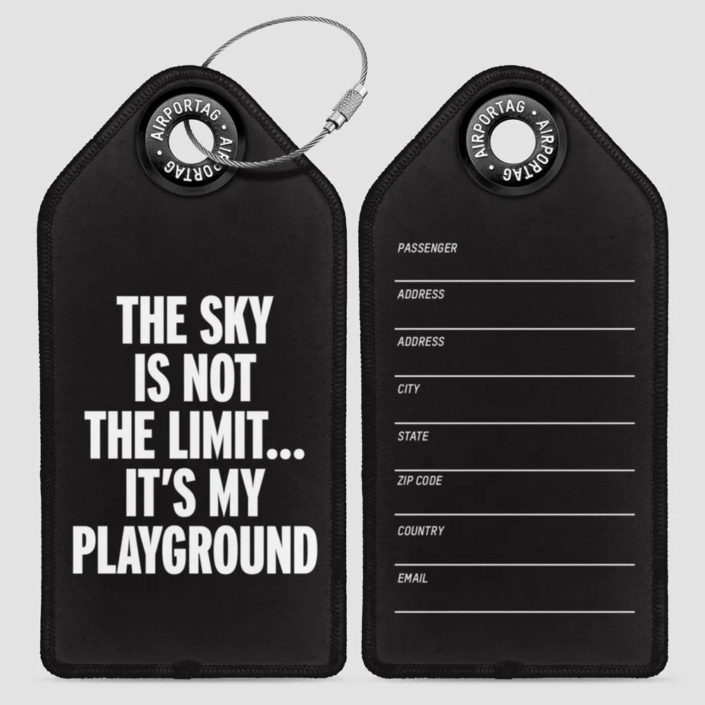 The Sky is Not the Limit - Luggage Tag