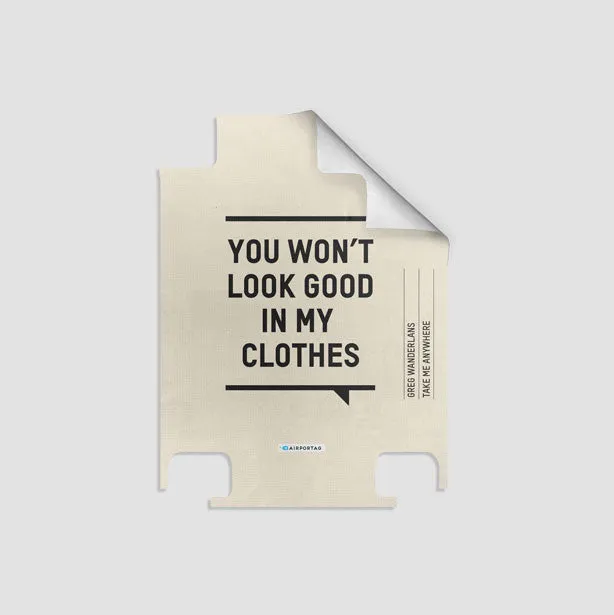 You Won't Look Good - Luggage
