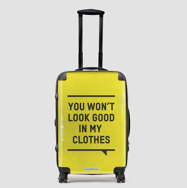 You Won't Look Good - Luggage