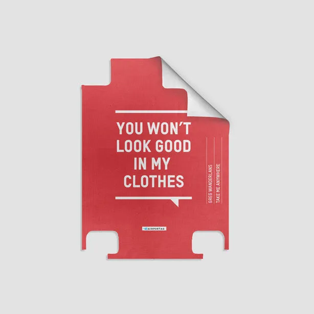 You Won't Look Good - Luggage