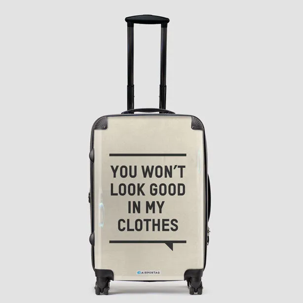 You Won't Look Good - Luggage